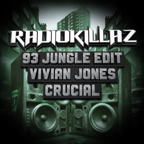Crucial (RadioKillaZ 93 Jungle Edit) | Boomplay Music