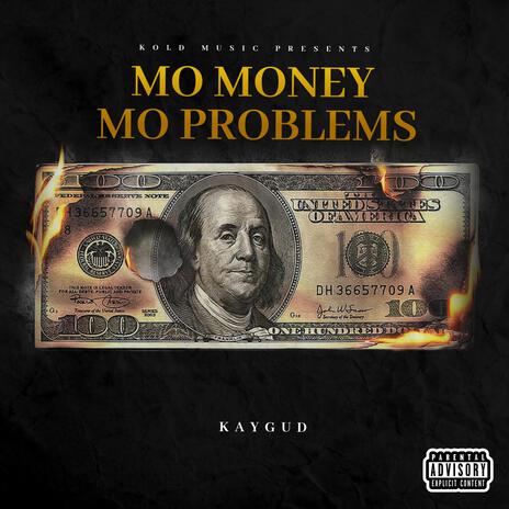 Mo Money Mo Problems | Boomplay Music