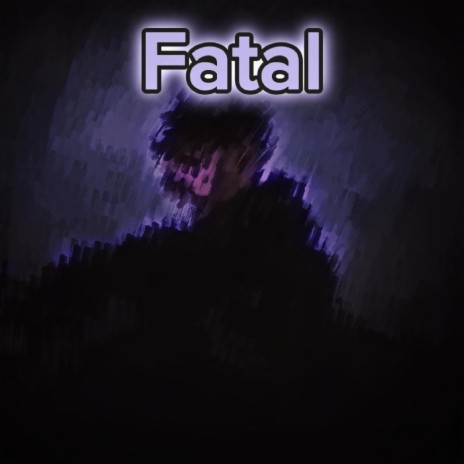 Fatal | Boomplay Music