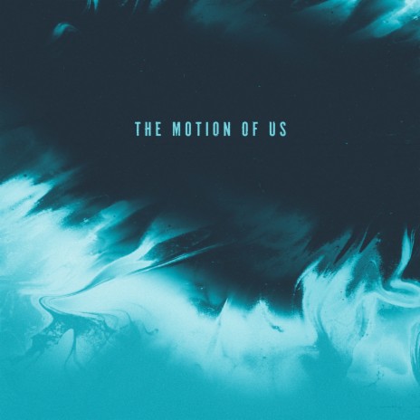 The Motion of Us | Boomplay Music