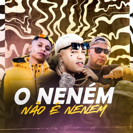 Neném Não É Nenem ft. Menor HR & DJ Cayoo | Boomplay Music