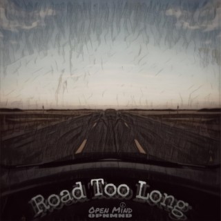 Road Too Long