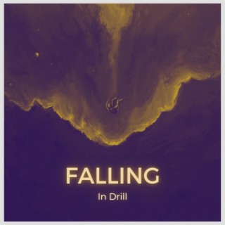 Falling in Drill