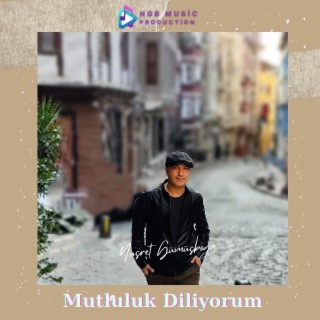 Mutluluk Diliyorum lyrics | Boomplay Music