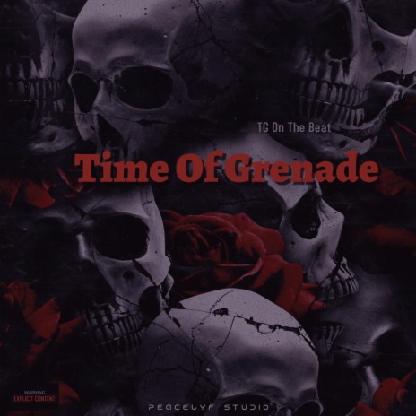 Time Of Grenade | Boomplay Music