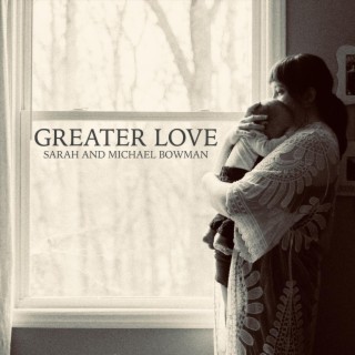 Greater Love