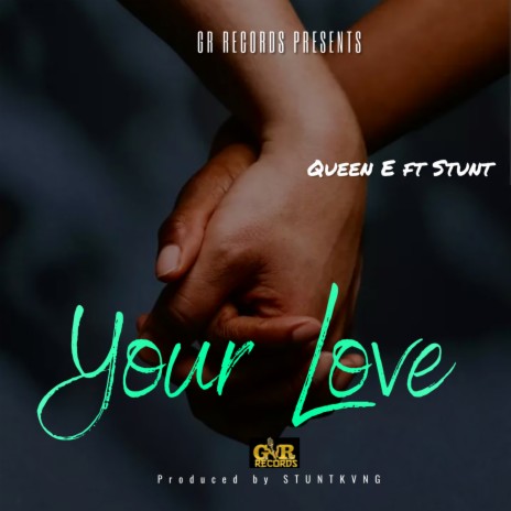 Your Love ft. Stunt | Boomplay Music