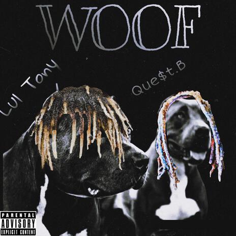 WOOF ft. Que$t.B