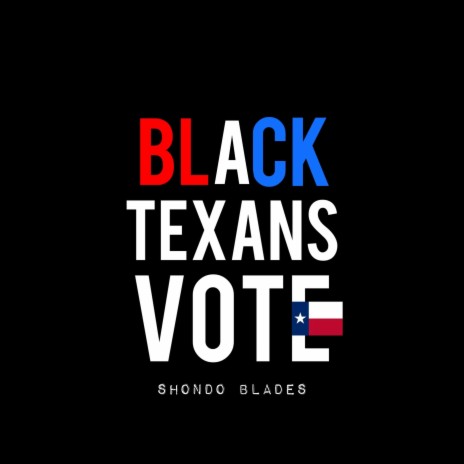 Black Texans Vote | Boomplay Music