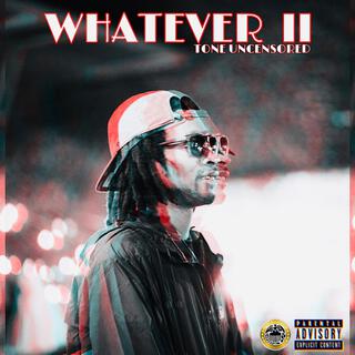 WHATEVER II