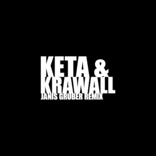 Download Janis Gruber album songs: KETA UND KRAWALL (Remix
