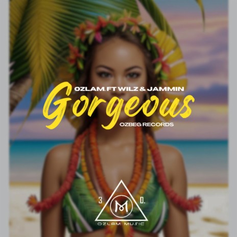 Gorgeous ft. Wilz & Jammin | Boomplay Music