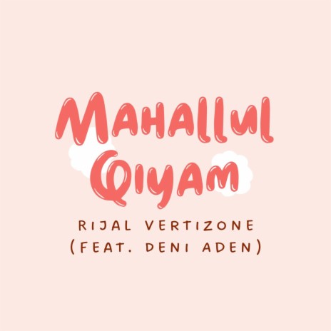 Mahallul Qiyam ft. Deni Aden