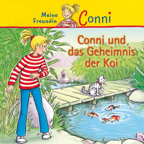 Conni und das Geheimnis der Koi - Teil 07 | Boomplay Music