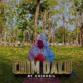 Chim Dalu lyrics | Boomplay Music