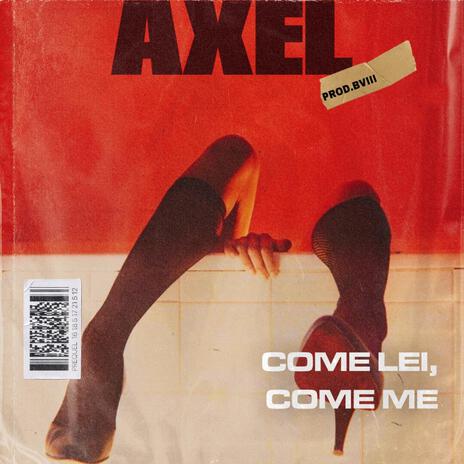 COME LEI, COME ME | Boomplay Music