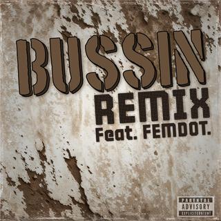 Bussin (Remix)