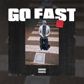 GO FAST