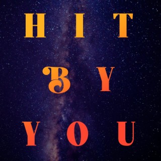 Hit by You