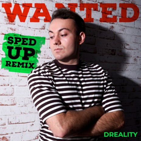 Wanted (Sped Up Remix) | Boomplay Music