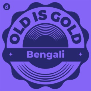 Old is Gold -Bengali
