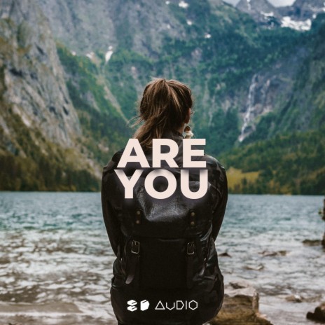 Are You ft. 8D Tunes & Vital EDM | Boomplay Music