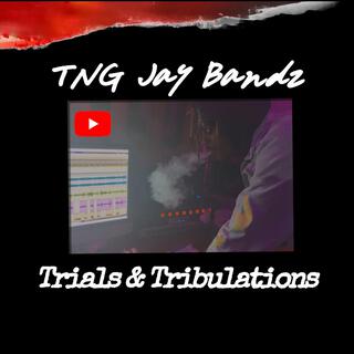 Trials & Tribulations lyrics | Boomplay Music