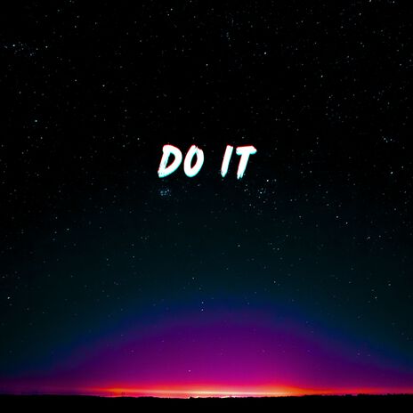 Do it | Boomplay Music