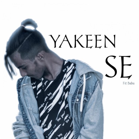 Yakeen Se | Boomplay Music