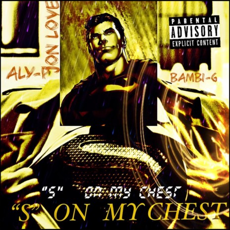 S on My Chest ft. BambiG & Aly-P