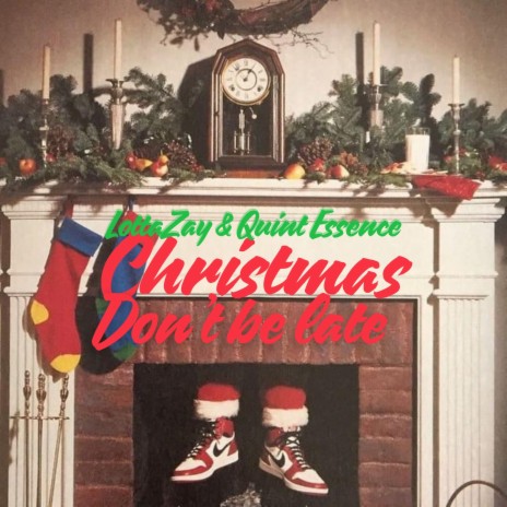 Christmas Don't Be Late ft. Quint Essence | Boomplay Music