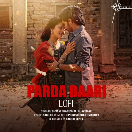 Parda Daari (Lo-Fi Version) (From Janhit Mein Jaari) ft. Dhvani Bhanushali & Javed Ali | Boomplay Music