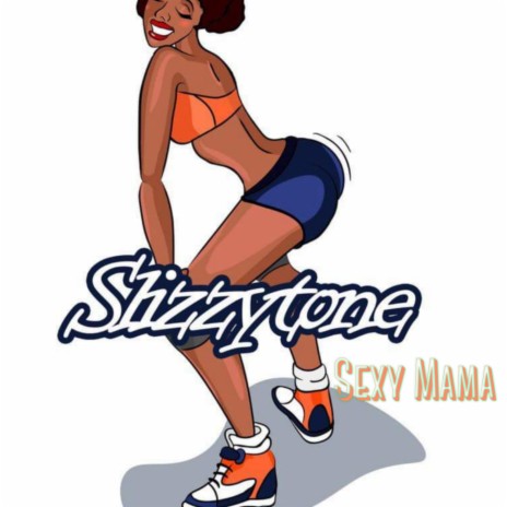 Sexy Mama | Boomplay Music