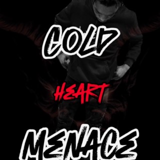 Cold heart Menace