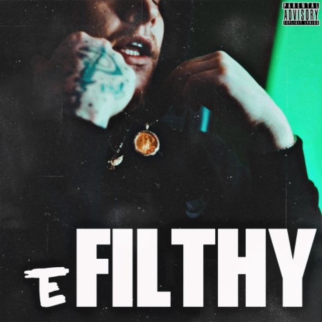 FILTHY | Boomplay Music