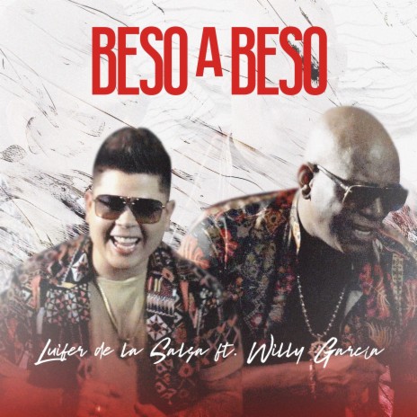 Beso a Beso ft. Willy Garcia | Boomplay Music