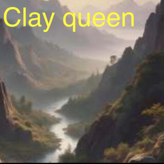 Clay queen