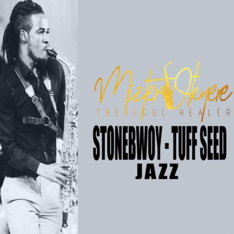 Stonebwoy Tuff Seed (Jazz Version) | Boomplay Music