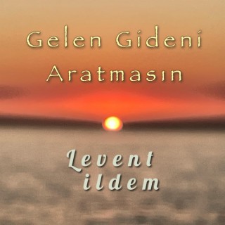 Gelen Gideni Aratmasın