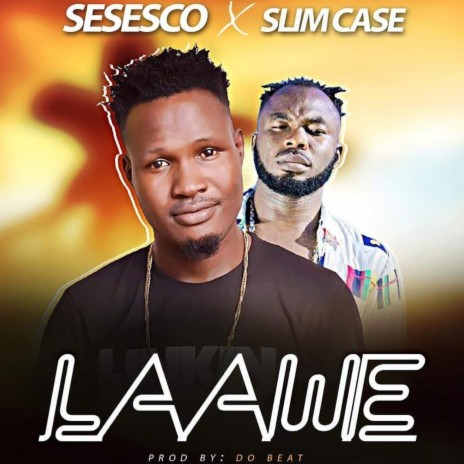 Lawe ft. Slimcase | Boomplay Music
