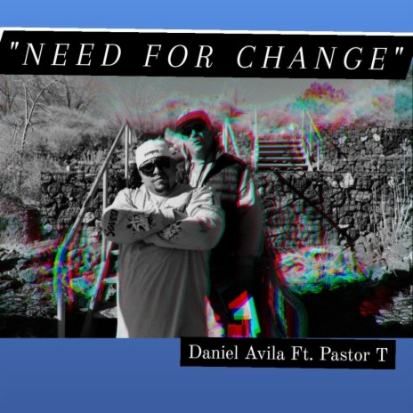 Need For Change ft. Pastor T