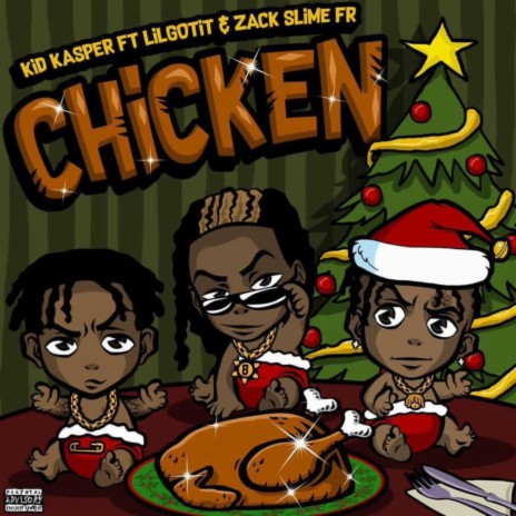 Chicken ft. Zack Slime Fr & Lil Gotit | Boomplay Music