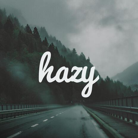 hazy | Boomplay Music