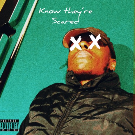 know they're scared | Boomplay Music