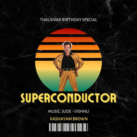 Superconductor ft. Jude Niranjan | Boomplay Music