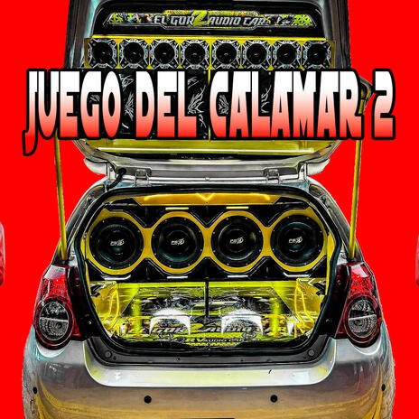 El Juego Del Calamar 2 Car Audio | Boomplay Music