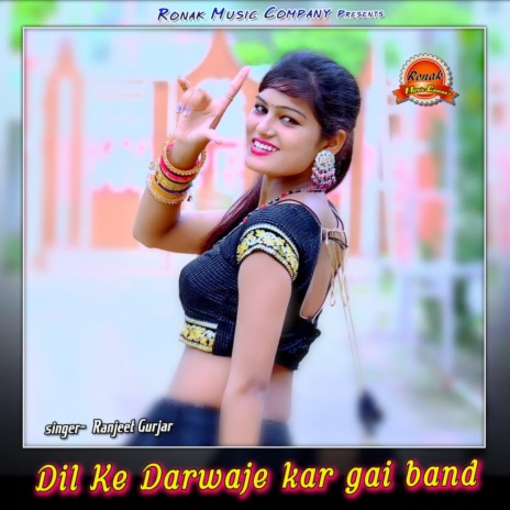 Dil Ke Darwaje kar gai band | Boomplay Music