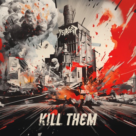 Kill Them | Boomplay Music