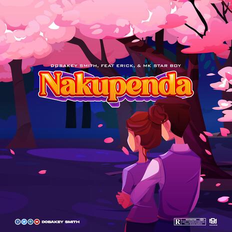 Nakupenda ft. Erick & Mk Star Boy | Boomplay Music