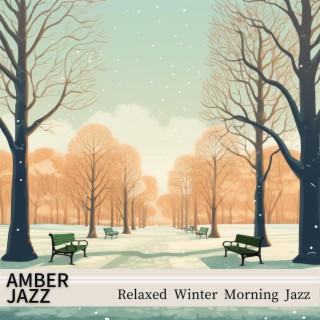 Relaxed Winter Morning Jazz